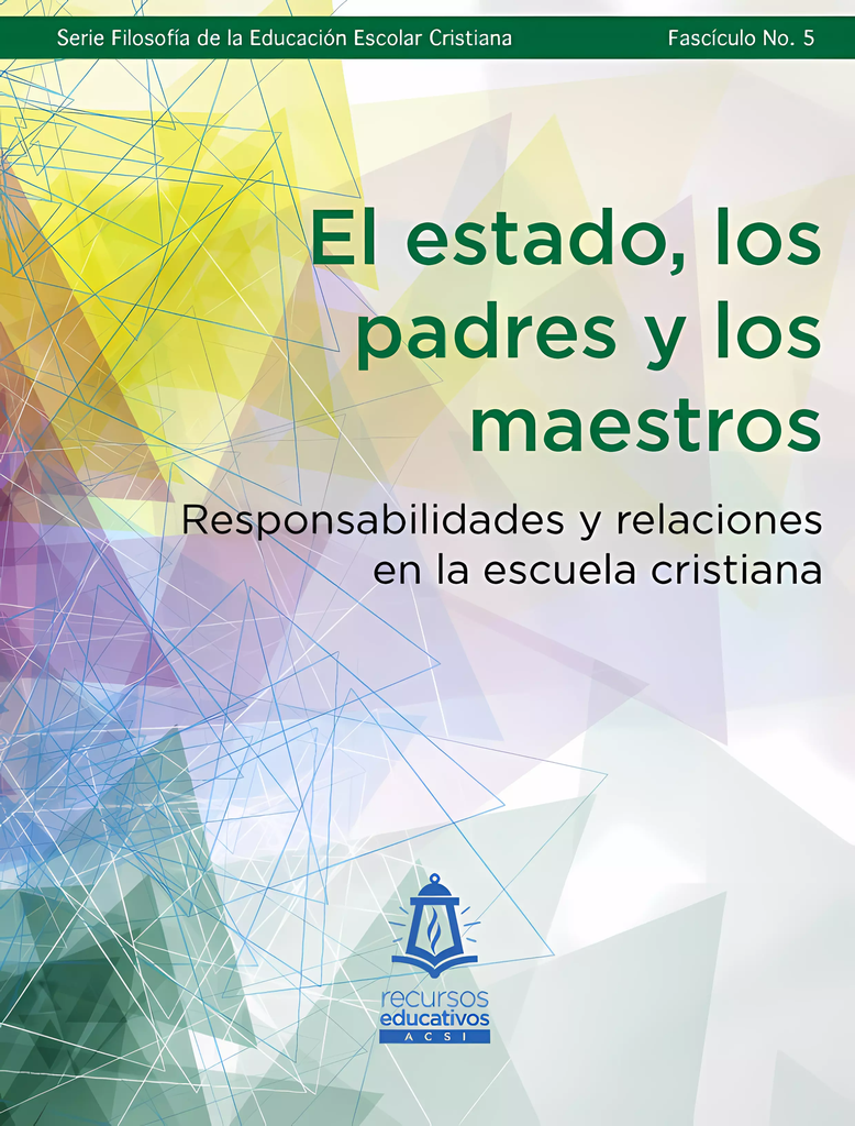 El Estado, los Padres y los Maestros {e-book}
